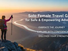Solo Female Travel Guide for Safe & Empowering Adventures Solo Female Travel Guide for Safe & Empowering Adventures