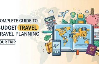 Complete Guide to Budget Travel Planning for Trip Complete Guide to Budget Travel Planning for Trip