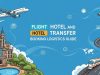 Flight, Hotel & Transfer Booking Logistics Guide Flight Hotel and Transfer Booking Logistics Guide