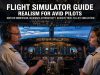 Flight Simulator Guide : Realism for Avid Pilots Flight Simulator Guide : Realism for Avid Pilots